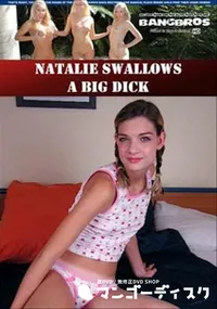 【Natalie Swallows A Big Dick 】の一覧画像